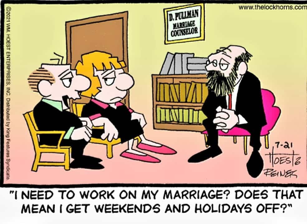 Cartoon showing a couple sitting with a marriage counselor. The man asks if working on his marriage means weekends and holidays off.