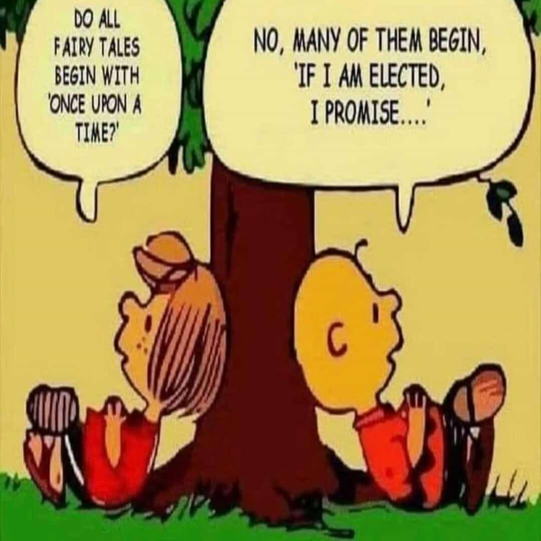 Cartoon of two children sitting back to back against a tree, one asking if all fairy tales begin with 'Once upon a time?' and the other replying about political promises starting with 'If I am elected, I promise...'.