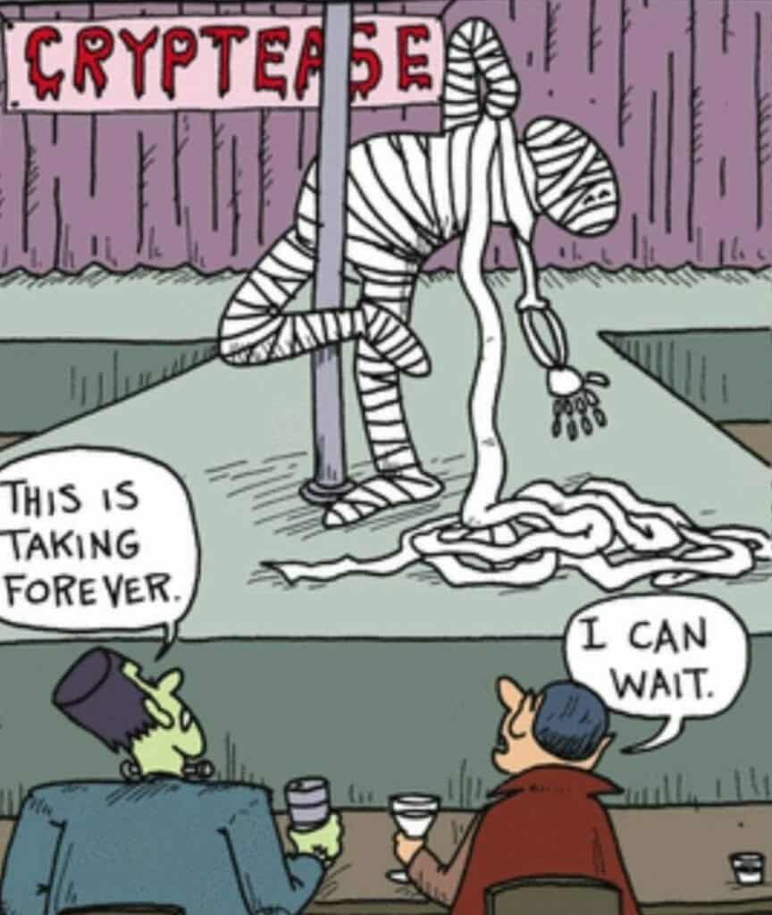 Cartoon of a mummy performing a pole dance at a club called 'CryptEase' with two monsters watching and commenting on how long it’s taking.