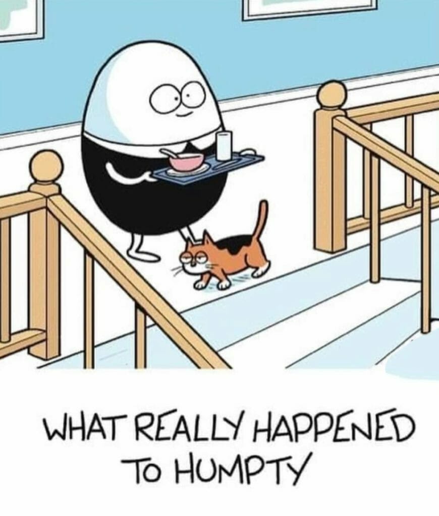 Cartoon of Humpty Dumpty holding a tray with cereal and milk, walking beside a cat on stairs.