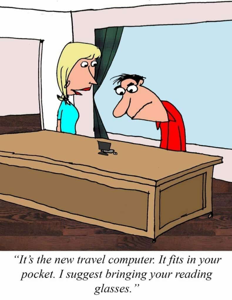 Cartoon of a man looking closely at a tiny travel computer on a table while a woman suggests bringing reading glasses.