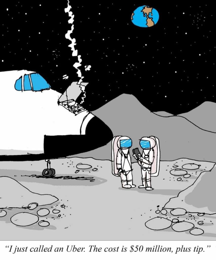 Cartoon showing two astronauts on the moon next to a damaged spaceship with Earth visible in the sky; one astronaut says he just called an Uber costing $50 million plus tip.