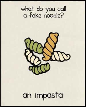 Illustration of several pieces of twisted pasta with the text 'what do you call a fake noodle? an impasta'