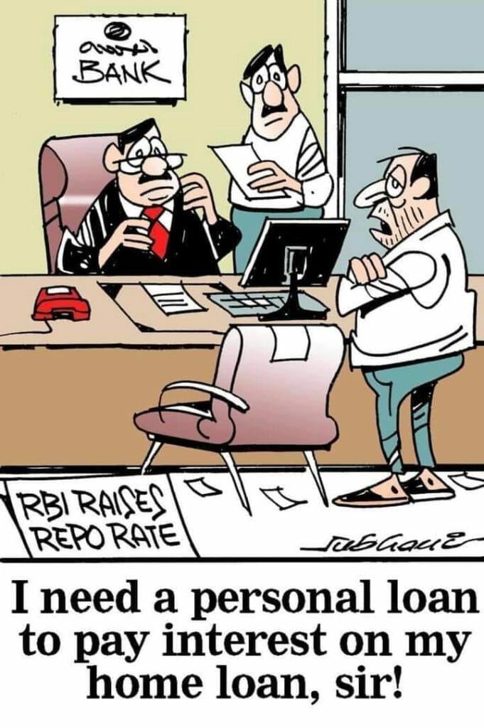 Cartoon of a man in a bank asking the bank manager for a personal loan to pay interest on his home loan, with a sign about RBI raising repo rate.