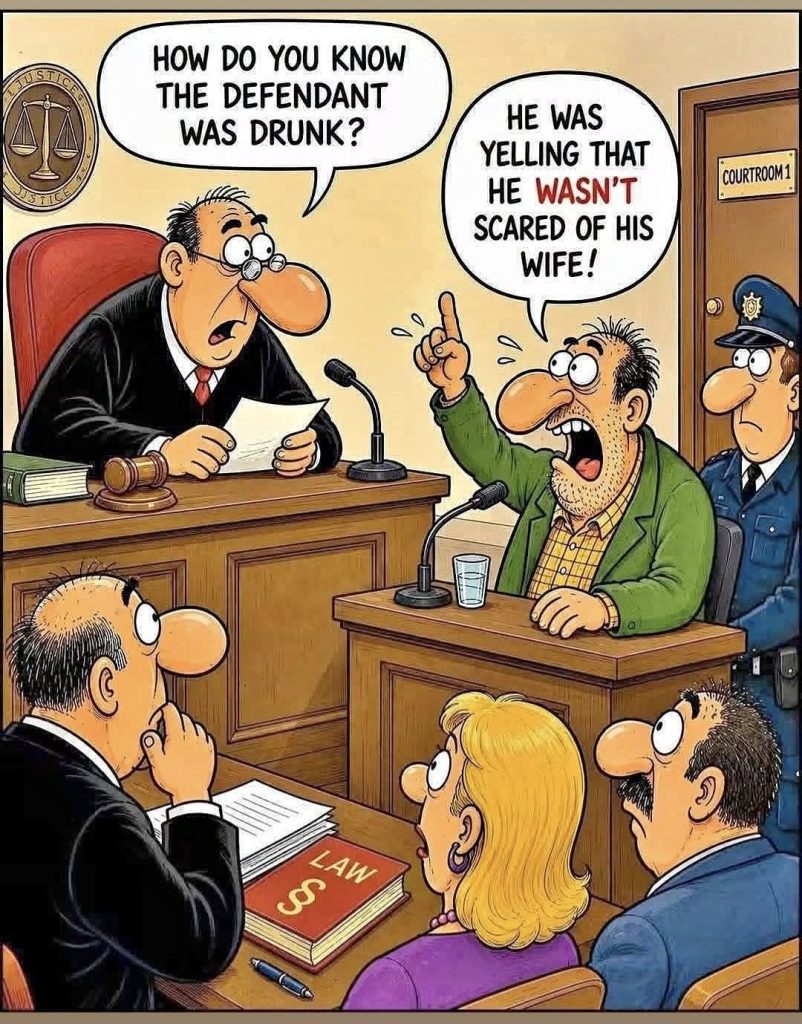 Cartoon courtroom scene with a judge, a witness at the stand speaking loudly, a police officer, and others listening; speech bubbles show the judge asking how the defendant was known to be drunk, and the witness replying he was yelling that he wasn't scared of his wife.