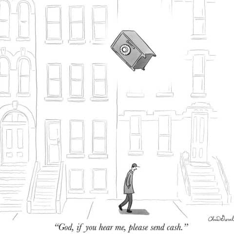 A man walking on a city street with a large safe falling from above, with the caption 'God, if you hear me, please send cash.'