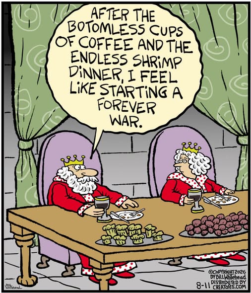 Two medieval kings wearing red robes and golden crowns sit at a long wooden table covered with plates of shrimp, muffins, and glasses of dark beverage. One king, holding a drink, says, "After the bottomless cups of coffee and the endless shrimp dinner, I feel like starting a forever war." The room has green curtains and stone walls.