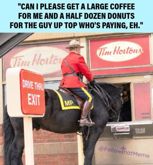 A police officer in red uniform on a black horse is at a Tim Hortons drive-thru window with a sign saying Drive Thru Exit.