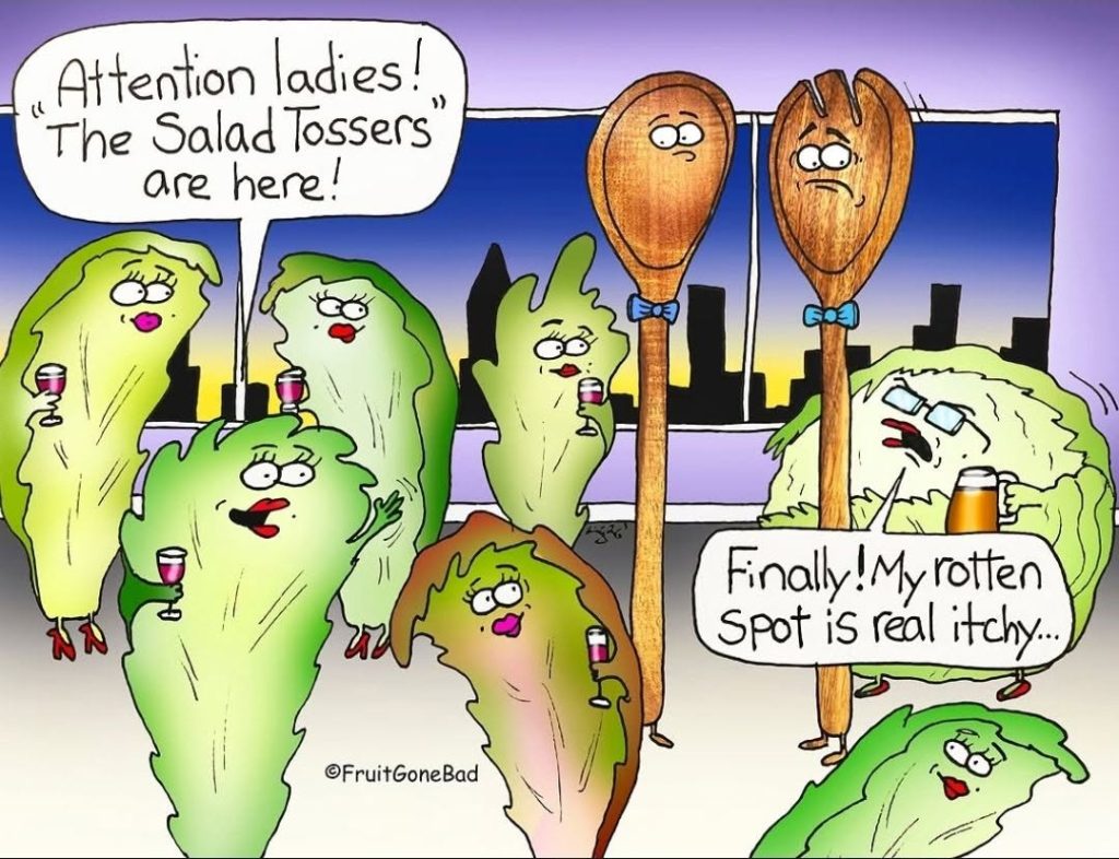 Cartoon of anthropomorphic lettuce leaves holding drinks at a party, noticing two wooden salad utensils in bow ties entering; one lettuce remarks about a rotten spot being itchy.