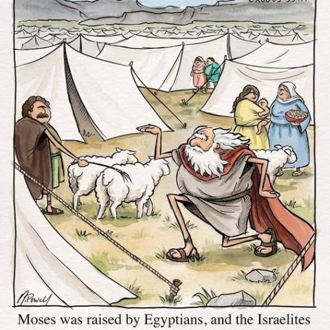 Biblical cartoon showing Moses walking dramatically among tents and sheep with other Israelites and women nearby, with text referencing his Egyptian upbringing.