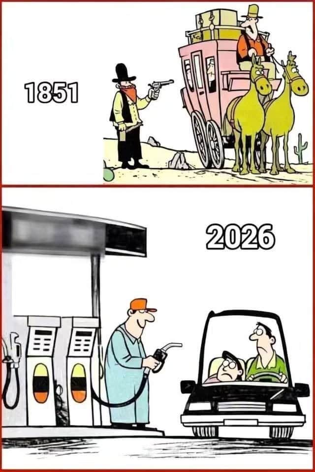 Two-panel cartoon showing an old west stagecoach robbery in 1851 by a man with a gun, and a modern gas station scene in 2026 where a worker is refueling a car with customers inside looking worried.