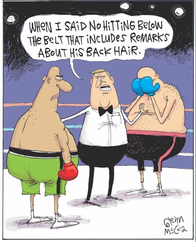 Cartoon of two boxers and a referee in a boxing ring. The referee tells one boxer not to make remarks about the other's back hair, implying it counts as hitting below the belt.