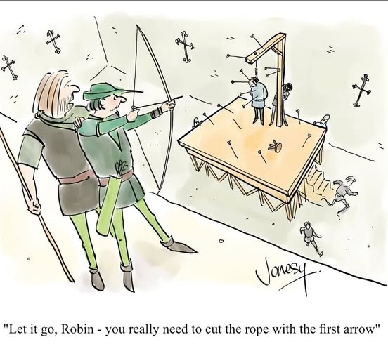 Cartoon showing Robin Hood shooting arrows at a man standing on a gallows platform with a rope, with many missed arrows in the background walls and a second person advising him.