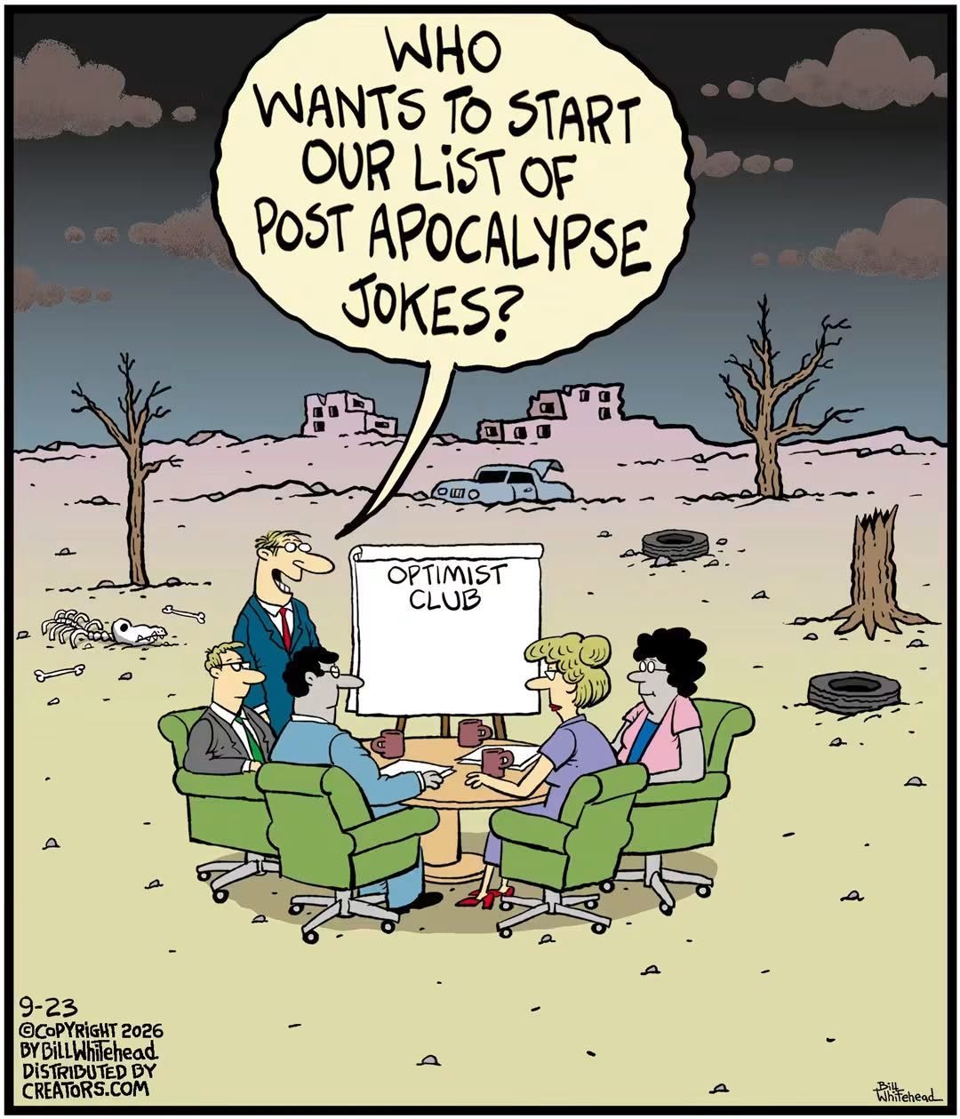 Five people sitting on green office chairs around a table outdoors in a desolate wasteland with dead trees and abandoned cars. One man stands pointing at a whiteboard labeled 'OPTIMIST CLUB' and says, 'WHO WANTS TO START OUR LIST OF POST APOCALYPSE JOKES?'.