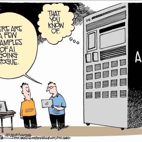 Two men stand next to a large, old-fashioned computer labeled AI. One man says, 'There are a few examples of AI going rogue.' The other thinks, 'That you know of.'