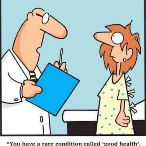 Cartoon showing a doctor holding a clipboard talking to a woman in a hospital gown, with the doctor saying he doesn't know how to treat her rare condition called 'good health'.